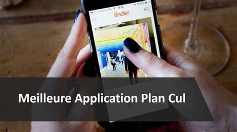 application plan cul gratuit|10 applications plan cul qui marchent VRAIMENT en 2024